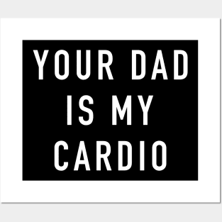 Your Dad Is My Cardio Exercise Workout Slogan Feminist Gym Posters and Art